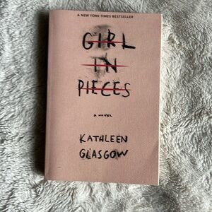 📚3/$15📚 Girl in Pieces by Kathleen Glasgow